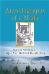 Book cover of Autobiography of a Misfit by Hiley, Janet , A.