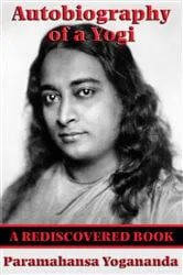 Book cover of Autobiography of a Yogi (Rediscovered Books) by Paramhansa Yogananda