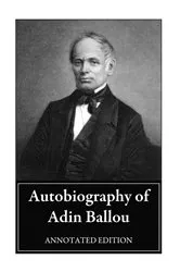 Book cover of Autobiography of Adin Ballou by Adin Ballou