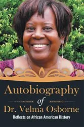 Book cover of Autobiography of Dr. Velma Osborne by Unknown