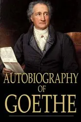 Book cover of Autobiography of Goethe by Johann Wolfgang von Goethe