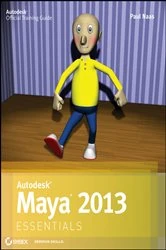 Book cover of Autodesk Maya 2013 Essentials by Paul Naas