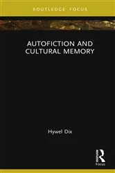 Book cover of Autofiction and Cultural Memory by Hywel Dix