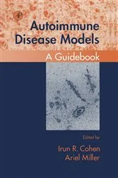 Book cover of Autoimmune Disease Models by Irun R. Cohen