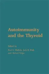 Book cover of Autoimmunity and the Thyroid by Paul G. Walfish