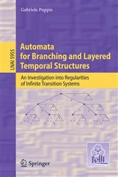 Book cover of Automata for Branching and Layered Temporal Structures by Gabriele Puppis