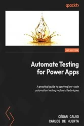 Book cover of Automate Testing for Power Apps by César Calvo