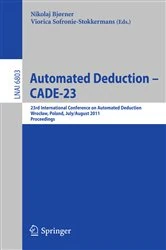 Book cover of Automated Deduction -- CADE-23 by Nikolaj Bjørner