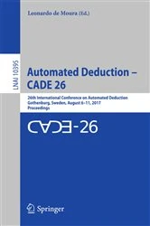 Book cover of Automated Deduction – CADE 26 by Leonardo de Moura