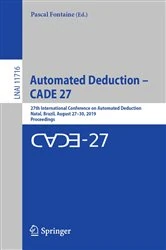 Book cover of Automated Deduction – CADE 27 by Pascal Fontaine