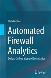 Book cover of Automated Firewall Analytics by Ehab Al-Shaer