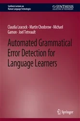 Book cover of Automated Grammatical Error Detection for Language Learners by Claudia Leacock