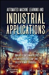 Book cover of Automated Machine Learning and Industrial Applications by E. Gangadevi