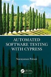 Book cover of Automated Software Testing with Cypress by Narayanan Palani