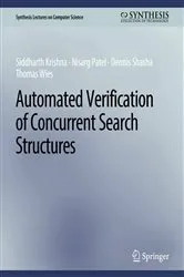 Book cover of Automated Verification of Concurrent Search Structures by Siddharth Krishna