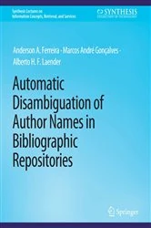 Book cover of Automatic Disambiguation of Author Names in Bibliographic Repositories by Anderson A. Ferreira