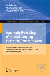 Book cover of Automatic Processing of Natural-Language Electronic Texts with NooJ by Linda Barone