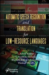 Book cover of Automatic Speech Recognition and Translation for Low Resource Languages by L. Ashok Kumar