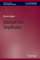 Book cover of Automatic Text Simplification by Horacio Saggion