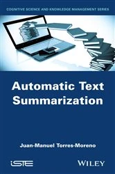 Book cover of Automatic Text Summarization by Juan-Manuel Torres-Moreno