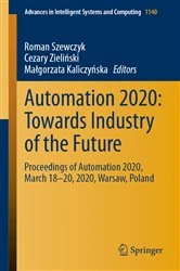 Book cover of Automation 2020: Towards Industry of the Future by Roman Szewczyk