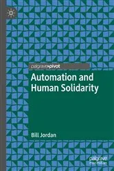 Book cover of Automation and Human Solidarity by Bill Jordan