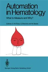 Book cover of Automation in Hematology by D. W. Ross
