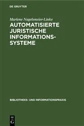 Book cover of Automatisierte juristische Informationssysteme by Marlene Nagelsmeier-Linke