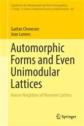 Book cover of Automorphic Forms and Even Unimodular Lattices by Unknown