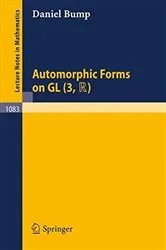 Book cover of Automorphic Forms on GL (3,TR) by D. Bump