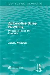 Book cover of Automotive Scrap Recycling by James. W Sawyer