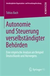 Book cover of Autonomie und Steuerung verselbständigter Behörden by Tobias Bach