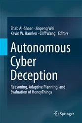 Book cover of Autonomous Cyber Deception by Ehab Al-Shaer