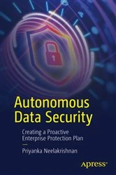 Book cover of Autonomous Data Security by Priyanka Neelakrishnan