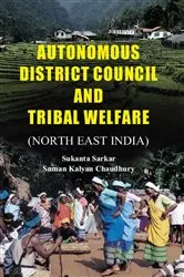 Book cover of Autonomous District Council And Tribal Welfare by Unknown