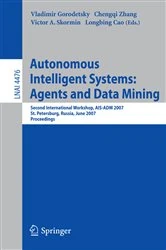 Book cover of Autonomous Intelligent Systems: Multi-Agents and Data Mining by Vladimir Gorodetsky