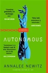 Book cover of Autonomous by Annalee Newitz