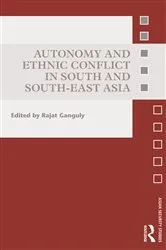 Book cover of Autonomy and Ethnic Conflict in South and South-East Asia by Rajat Ganguly