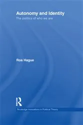 Book cover of Autonomy and Identity by Ros Hague