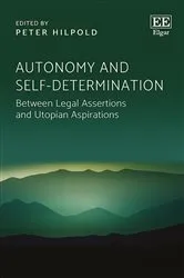 Book cover of Autonomy and Self-determination by Peter Hilpold