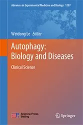 Book cover of Autophagy: Biology and Diseases by Weidong Le