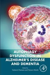 Book cover of Autophagy Dysfunction in Alzheimer's Disease and Dementia by Tadanori Hamano
