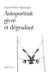 Book cover of Autoportrait givré et dégradant by Unknown