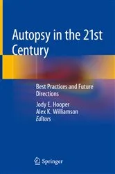 Book cover of Autopsy in the 21st Century by Jody E. Hooper