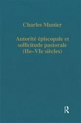 Book cover of Autorité épiscopale et sollicitude pastorale (IIe-VIe siécles) by Charles Munier