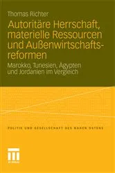Book cover of Autoritäre Herrschaft, materielle Ressourcen und Außenwirtschaftsreformen by Thomas Richter