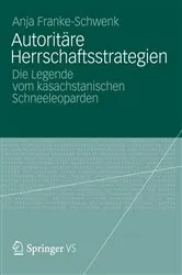 Book cover of Autoritäre Herrschaftsstrategien by Anja Franke-Schwenk