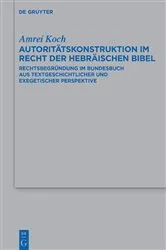 Book cover of Autoritätskonstruktion im Recht der Hebräischen Bibel by Amrei Koch