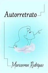 Book cover of Autorretrato by Maricarmen Rodriguez
