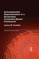 Book cover of Autosegmental Representation in a Declarative Constraint-Based Framework by James M. Scobbie